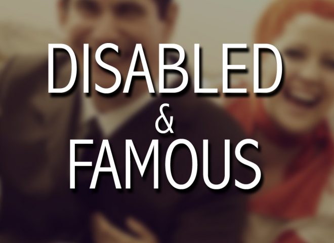 05 Disabled&Famous
