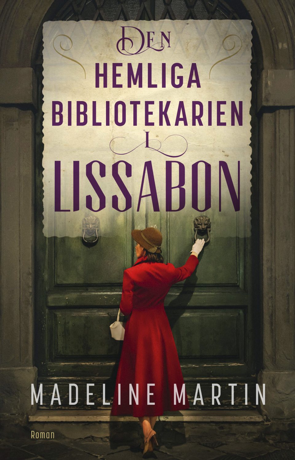 Den hemliga bibliotekarien i Lissabon by Madeleine Martin