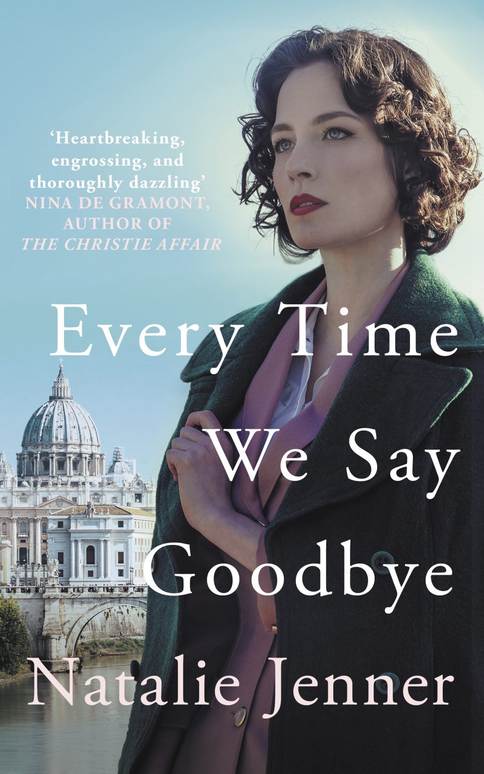 Every Time We Say Goodbye by Natalie Jenner