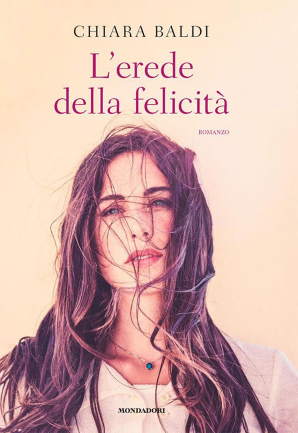 L’erede Della Felicita by Chiara Baldi