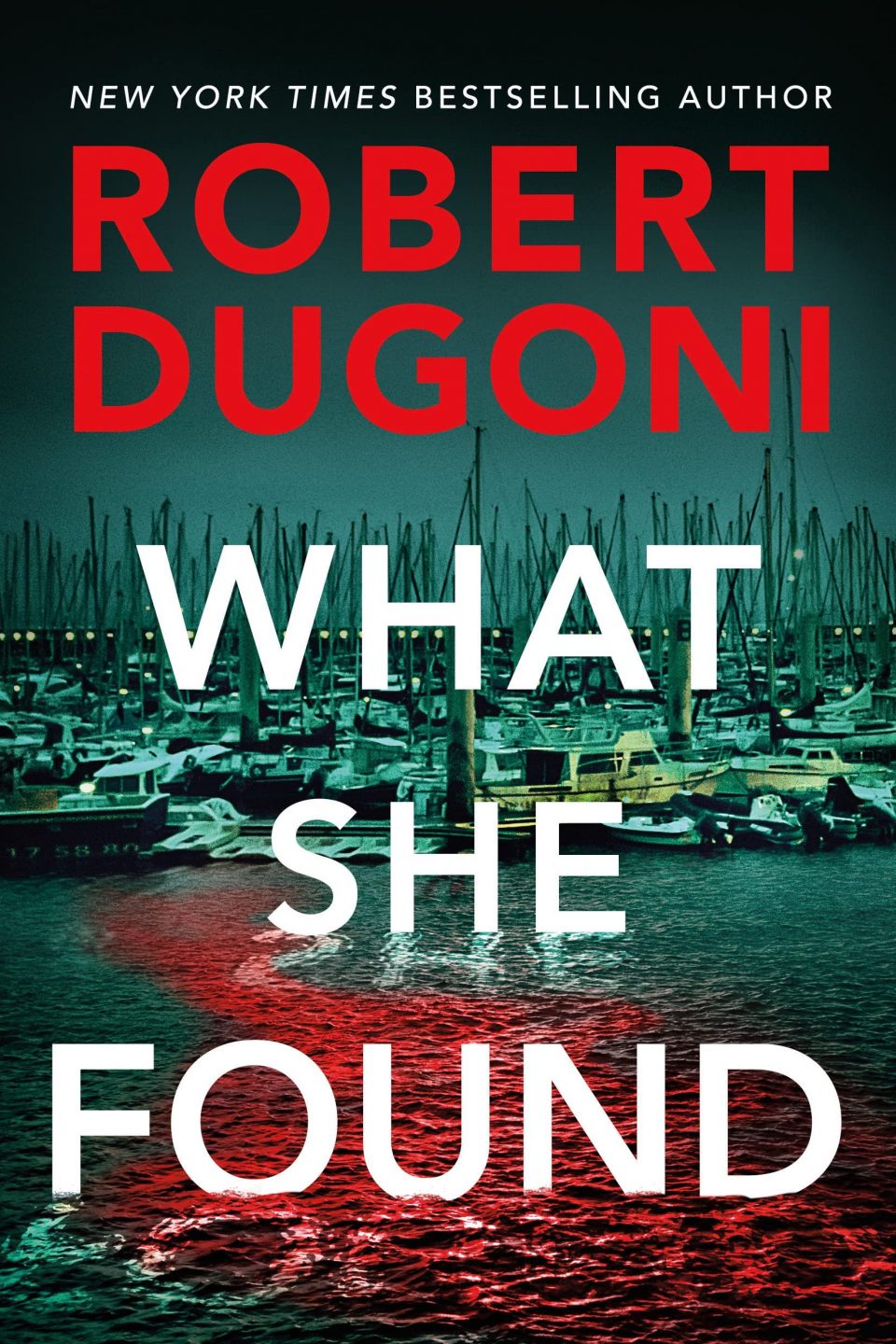 What she found by Robert Dugoni