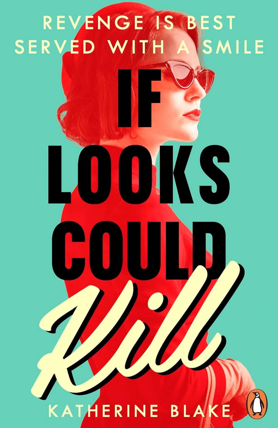 If looks could kill by Katherine Blake