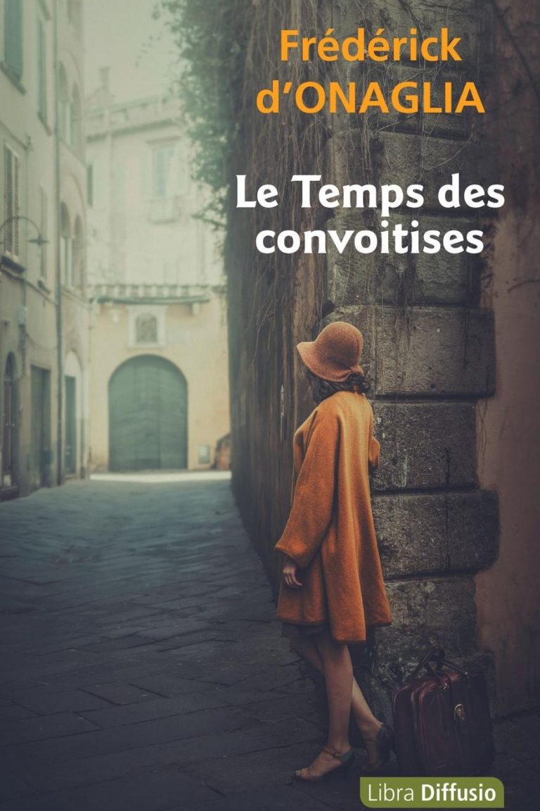 0027 Le Temps des convoitises – Frederick D’Onaglia
