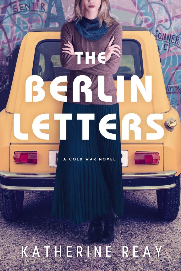 0079 The Berlin Letters by Katherine Reay