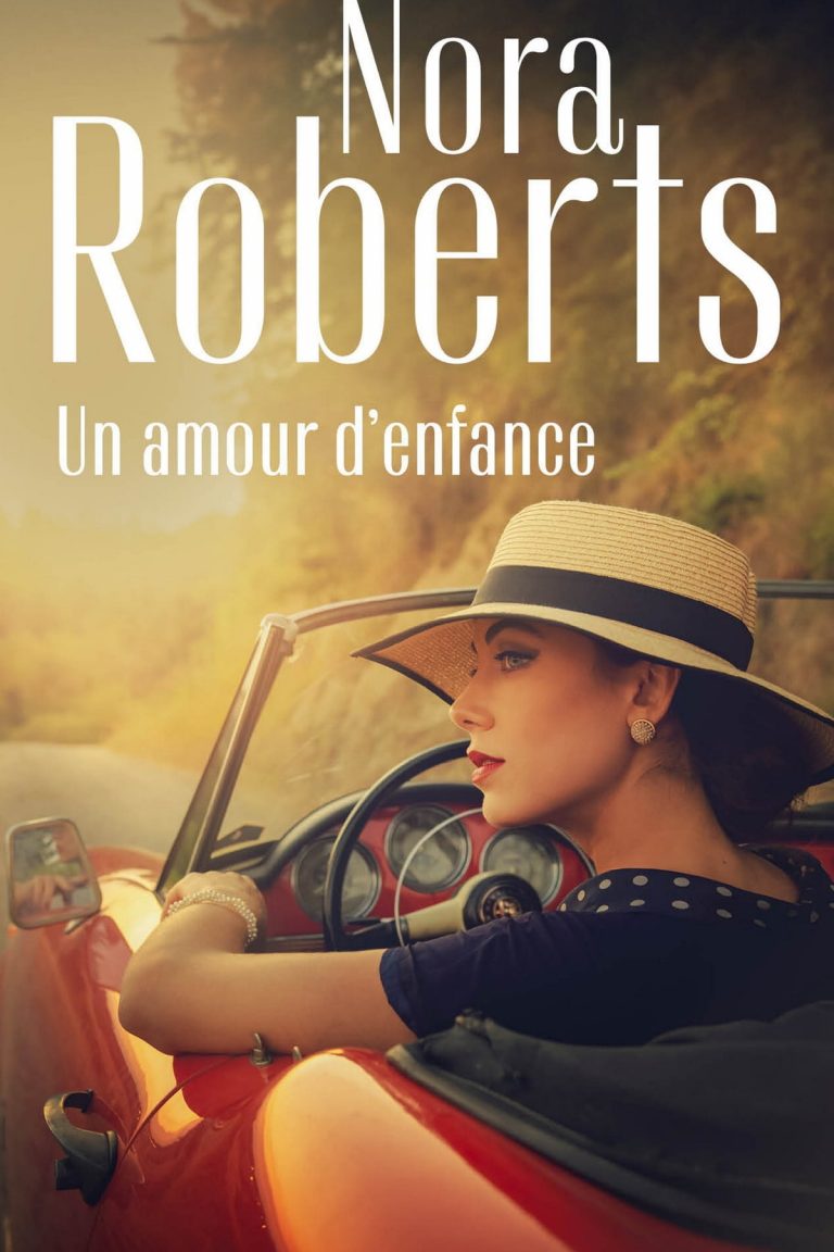 0088 Un amour d’enfance by Nora Roberts