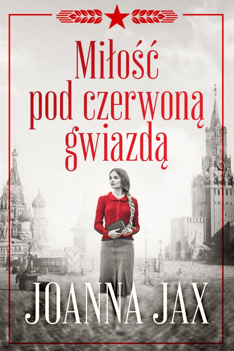 0100 Miłość pod czerwoną gwiazdą by Joanna Jax