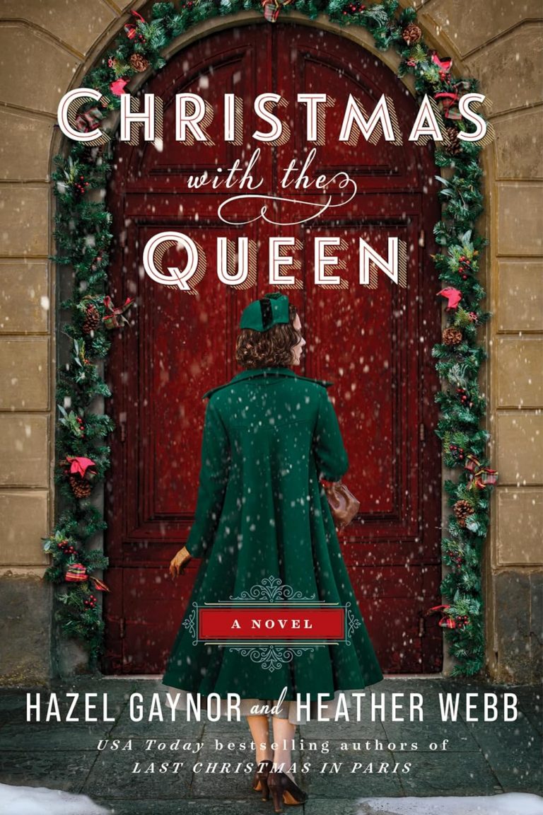 0111 Christmas with the Queen by Hazel Gaynor and Heather Webb