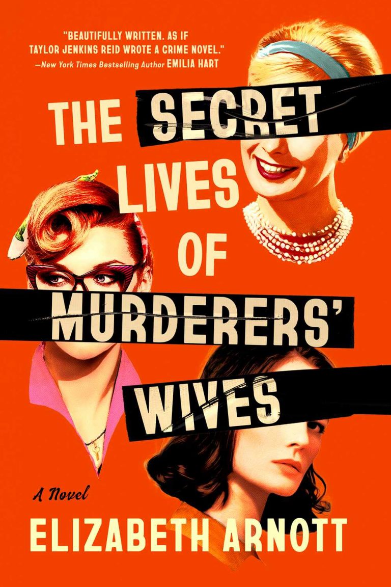 0173 Secret Lives of Murderers Wives by Elizabeth Arnott