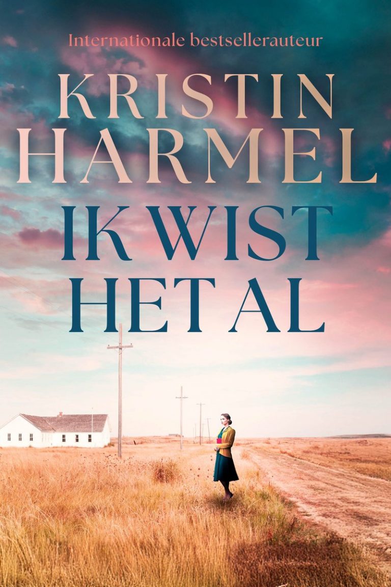 0230 Ik Wiste Hetal by Kristin Harmel